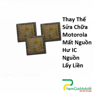 Thay Thế Sửa Chữa Motorola Moto E4 Mất Nguồn Hư IC Nguồn Lấy Liền